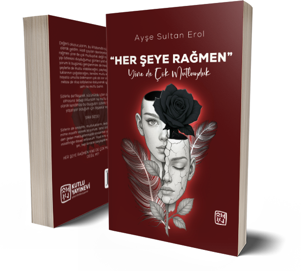 Her Şeye Rağmen Yine de Çok Mutluyduk - Ayşe Sultan Erol